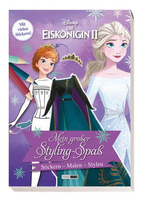 Disney Die Eiskönigin 2: Mein großer Styling-Spaß: Stickern, Malen, Stylen von Panini