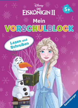 Disney Die Eiskönigin 2 Mein Vorschulblock Lesen und Schreiben – Konzentration, Erstes Lesen und Schreiben und Rätseln für Kinder ab 5 Jahren – Spielerisches Lernen für Anna und Elsa – Fans ab Vorschule von Hahn,  Stefanie, The Walt Disney Company