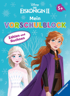 Disney Die Eiskönigin 2 Mein Vorschulblock Zählen und Rechnen – Konzentration, Erstes Rechnen, Rätseln für Kinder ab 5 Jahren – Spielerisches Lernen für Anna und Elsa – Fans ab Vorschule von Hahn,  Stefanie, The Walt Disney Company