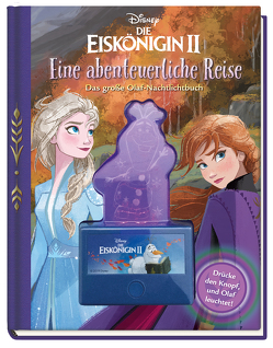 Disney Die Eiskönigin 2: Eine abenteuerliche Reise – Das große Olaf-Nachtlichtbuch von Disney Storybook Artists, Easton,  Marilyn