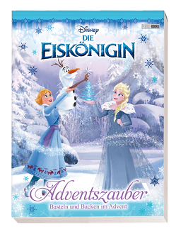 Disney Die Eiskönigin: Adventszauber: Basteln und Backen im Advent von Panini