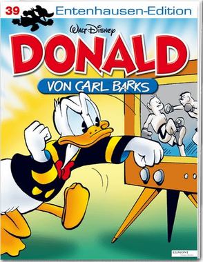 Disney: Entenhausen-Edition-Donald Bd. 39 von Barks,  Carl, Fuchs,  Erika