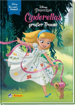 Disney: Es war einmal …: Cinderellas großer Traum (Disney Prinzessin)