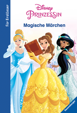 Disney Prinzessin: Magische Märchen für Erstleser von Scheller,  Anne, The Walt Disney Company