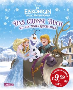 Disney – Sonderausgabe Die Eiskönigin / Völlig unverfroren: Das große Buch mit den besten Geschichten von Disney,  Walt