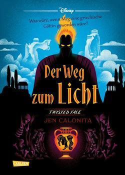 Disney. Twisted Tales: Der Weg zum Licht (Hercules) von Calonita,  Jen, Disney,  Walt, Ingwersen,  Carlotta