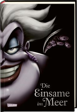 Disney. Villains 3: Die Einsame im Meer von Disney,  Walt, Kurtz,  Ellen, Valentino,  Serena