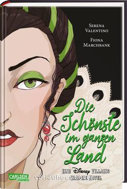Disney Villains Graphic Novels: Die Schönste im ganzen Land von Marchbank,  Fiona, Reininger,  Hanna, Valentino,  Serena