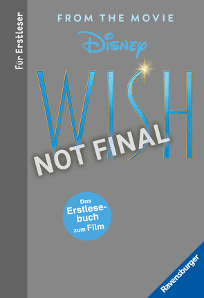 Disney Wish: Das Erstlesebuch zum Film von Neubauer,  Annette, The Walt Disney Company