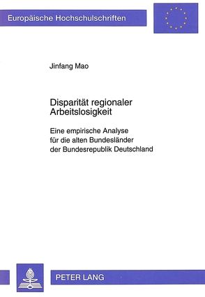 Disparität regionaler Arbeitslosigkeit von Mao,  Jinfang