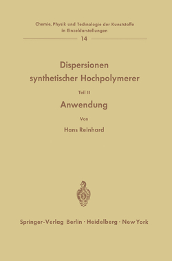 Dispersionen synthetischer Hochpolymerer von Reinhard,  Hans
