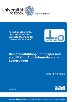 Dispersoidbildung und Dispersoidstabilität in Aluminium-Mangan-Legierungen von Kemsies,  Richard H.
