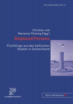 Displaced Persons von Pletzing,  Christian, Pletzing,  Marianne