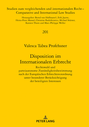 Disposition im Internationalen Erbrecht von Profehsner,  Valesca Tabea