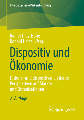 Dispositiv und Ökonomie von Diaz-Bone,  Rainer, Hartz,  Ronald