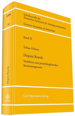 Dispute Boards – Verfahren zum projektbegleitenden Projektmanagement von Oelsner,  Tobias