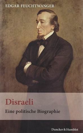 Disraeli. von Feuchtwanger,  Edgar, Walter,  Axel