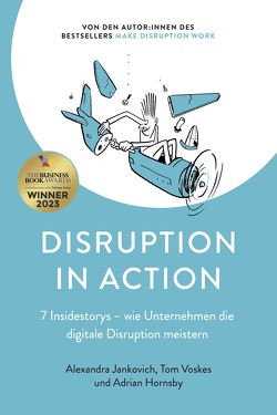 Disruption in Action von Hornsby,  Adrian, Jankovich,  Alexandra, Voskes,  Tom