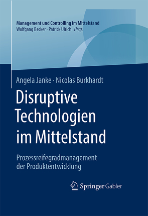 Disruptive Technologien im Mittelstand von Burkhardt,  Nicolas, Janke,  Angela