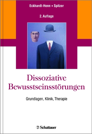 Dissoziative Bewusstseinsstörungen von Eckhardt-Henn,  Annegret, Spitzer,  Carsten