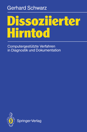 Dissoziierter Hirntod von Schwarz,  Gerhard