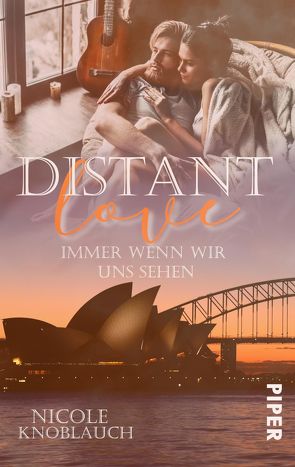 Distant Love: Immer wenn wir uns sehen von Knoblauch,  Nicole