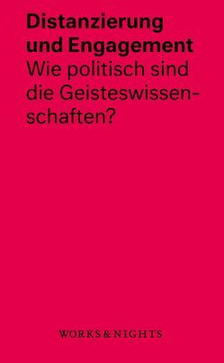 Distanzierung und Engagement von Bajohr,  Hannes, Banki,  Luisa, Gallus,  Alexander, Grésillon,  Boris, Kellerer,  Sidonie, Lepper,  Marcel, Salzborn,  Samuel, Savoy,  Bénédicte, Schauer,  Hendrikje