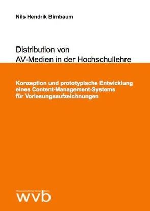 Distribution von AV-Medien in der Hochschullehre von Birnbaum,  Nils Hendrik