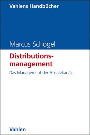 Distributionsmanagement von Schögel,  Marcus