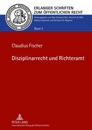 Disziplinarrecht und Richteramt von Fischer,  Claudius