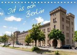 Dit is och Berlin (Tischkalender 2023 DIN A5 quer) von Much Photography,  Holger