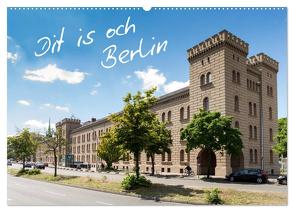 Dit is och Berlin (Wandkalender 2024 DIN A2 quer), CALVENDO Monatskalender von Much Photography,  Holger