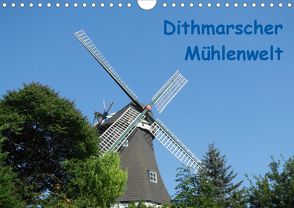 Dithmarscher Mühlenwelt (Wandkalender 2020 DIN A4 quer) von Fehske-Egbers,  Iris