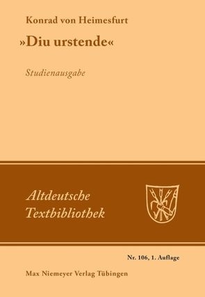 „Diu urstende“ von Gärtner,  Kurt, Hoffmann,  Werner J., Konrad von Heimesfurt