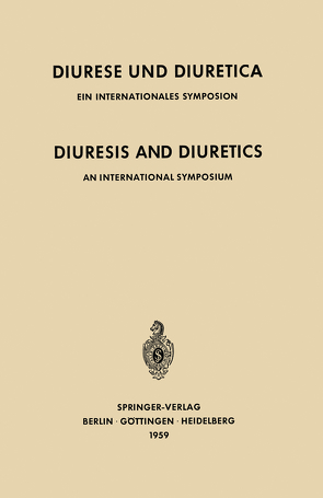 Diuresis and Diuretics / Diurese und Diuretica von Bock,  K. D., Buchborn,  E.