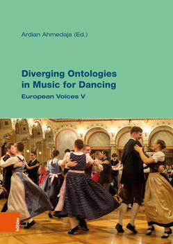 Diverging Ontologies in Music for Dancing von Ahmedaja,  Ardian