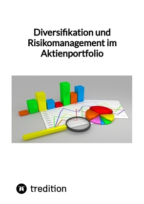 Diversifikation und Risikomanagement im Aktienportfolio von Moritz