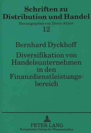 Diversifikation von Handelsunternehmen in den Finanzdienstleistungsbereich von Dyckhoff,  Bernhard