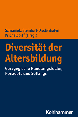 Diversität der Altersbildung von Kricheldorff,  Cornelia, Schramek,  Renate, Steinfort-Diedenhofen,  Julia