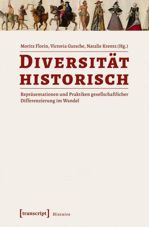 Diversität historisch von Florin,  Moritz, Gutsche,  Victoria, Krentz,  Natalie
