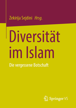 Diversität im Islam von Eitzinger,  Julia, Sejdini,  Zekirija