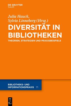 Diversität in Bibliotheken von Hauck,  Julia, Linneberg,  Sylvia