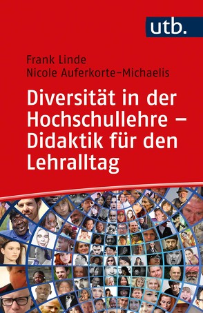 Diversität in der Hochschullehre – Didaktik für den Lehralltag von Auferkorte-Michaelis,  Nicole, Linde,  Frank