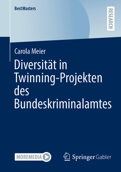 Diversität in Twinning-Projekten des Bundeskriminalamtes von Meier,  Carola