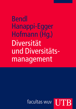 Diversität und Diversitätsmanagement von Bendl,  Regine, Hanappi-Egger,  Edeltraud, Hofmann,  Roswitha