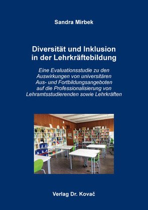 Diversität und Inklusion in der Lehrkräftebildung von Mirbek,  Sandra