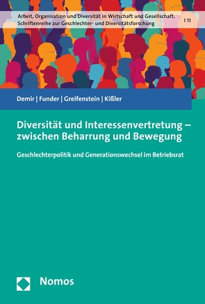 Diversität und Interessenvertretung – zwischen Beharrung und Bewegung von Demir,  Nur, Funder,  Maria, Greifenstein,  Ralph, Kißler,  Leo