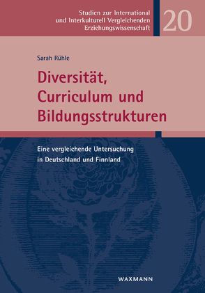 Diversität, Curriculum und Bildungsstrukturen von Rühle,  Sarah