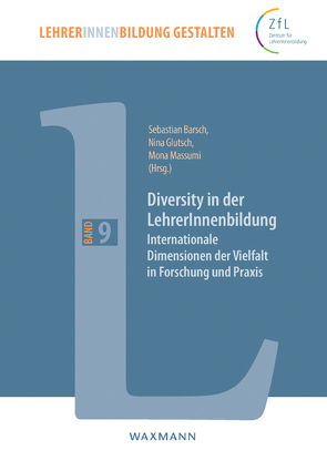 Diversity in der LehrerInnenbildung von Aßmann,  Sandra, Bak,  Raphael, Barrasa Rodríguez,  Carlos, Barsch,  Sebastian, Bischoff,  Sonja, Boegen,  Marie Charlotte, Bongartz,  Christiane, Budde,  Juergen, Cope,  Bill, Edelmann,  Doris, Egbers,  Julia, Fereidooni,  Karim, Glutsch,  Nina, Grosche,  Michael, Haeffner,  Johannes, Holzbrecher,  Alfred, Jacobsen,  Sabine, Jaster,  Svenja, Kalantzis,  Mary, Karakasoglu,  Yasemin, Korkmaz,  Faik, Kricke,  Meike, Massumi,  Mona, Meri,  Matti, Mero,  Miili, Morgenroth,  Stefanie, Nuss,  Bernd, Olshausen,  Ynez, Ouédraogo,  Dieudonné, Reza-Jakubi,  Marwah, Roth,  Hans-Joachim, Rothgenger,  Jonathan, Salgado,  Miguel, Springob,  Jan, Wolfgarten,  Tim, Yildiz,  Miriam