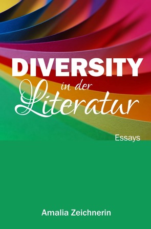 Diversity in der Literatur von Zeichnerin,  Amalia